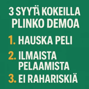 3 syytä kokeilla plinko demoa