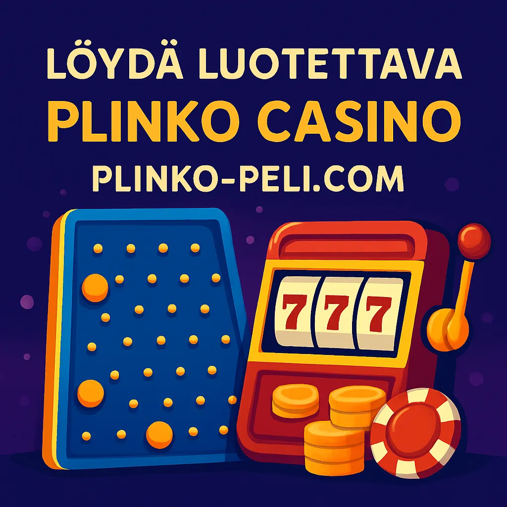löydä luotettava plinko casino